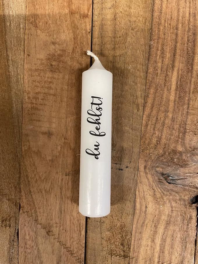 kleine Stabkerze mit "du fehlst" beschriftet (handmade)