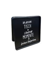 Tischtafel "an diesem Tisch zählen wir Momente, keine Kalorien" | Spruchtafel keine Kalorien | Tischdeko mit Spruch | Spruch für Esstisch